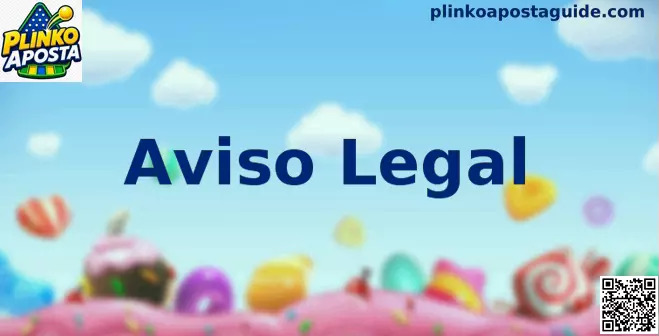 Aviso Legal Plinko Aposta