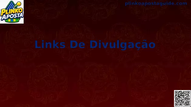 Links de Divulgação Plinko Aposta