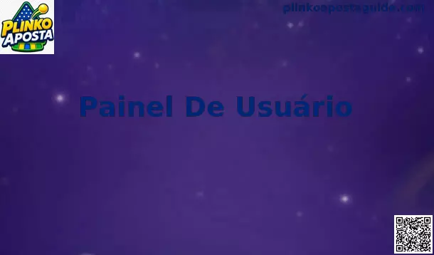 Painel de Usuário Plinko Aposta